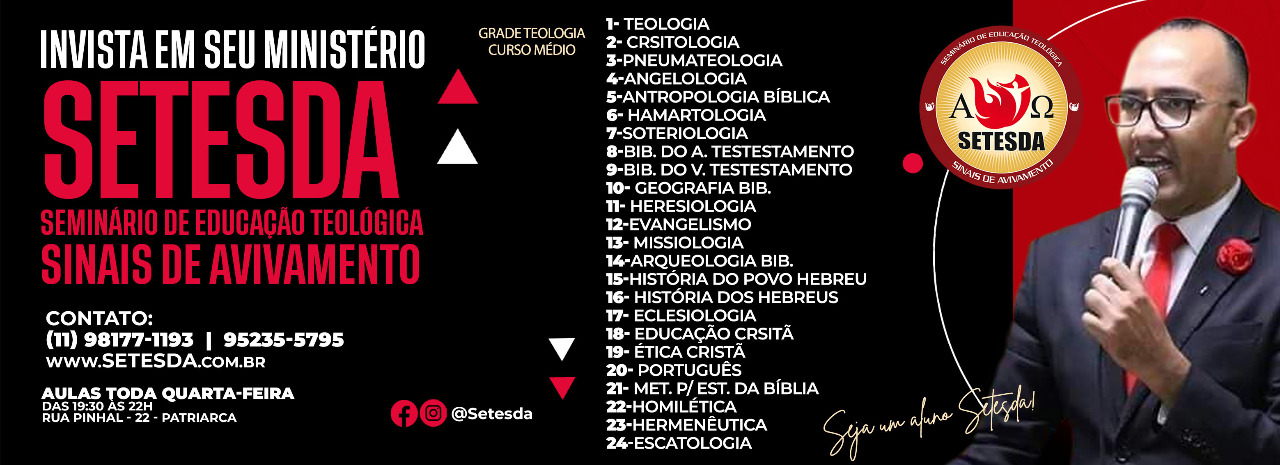 SETESDA - Seminário de Educação Teológica Sinais de Avivamento.

Invista no seu ministério, venha ser um aluno do SETESDA.

Aulas presencial e online todas as Quartas-feiras - 19h30.

Essa você 